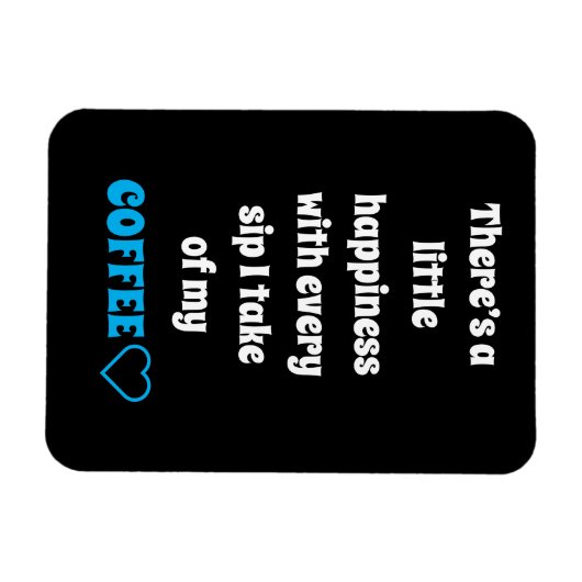 Coffee Sprichwort Magnet (Horizontal)