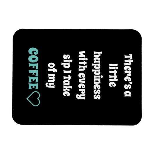 Coffee Sprichwort Magnet (Horizontal)