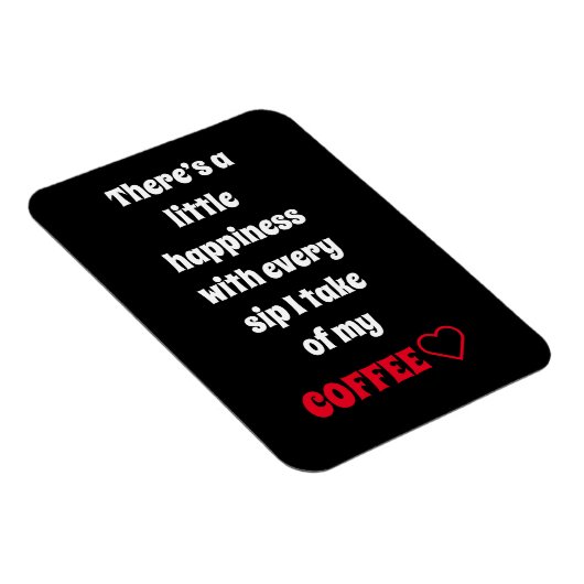 Coffee Sprichwort Magnet (Rechte Seite)