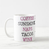 Coffee Sunshine Naps Tacos Wine Kaffeetasse (Links)