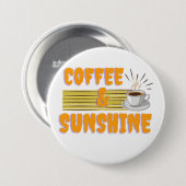Coffee & Sunshine – Positive Morning Vibes  Button (Vorne & Hinten)