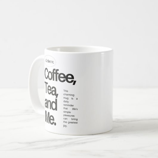 Coffee, Tea, and Me – Minimalist Statement Mug Kaffeetasse (Vorderseite Links)