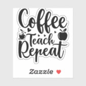 Coffee Teach Repeat (11) Aufkleber (Blatt)