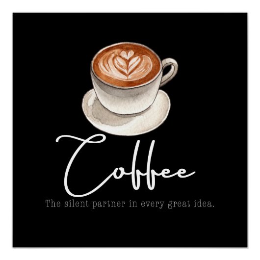 Coffee: The silent partner Poster (Vorderseite)