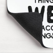 Coffee To Change The Things I Can Weed To Accept T Mousepad (Ecke)