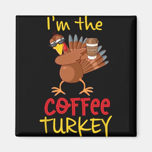 Coffee Turkey Matching Family Group Thanksgiving P Magnet (Vorne)