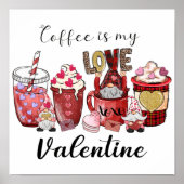 Coffee Valentine | Valentingeschenk | Urlaub Poster (Vorne)