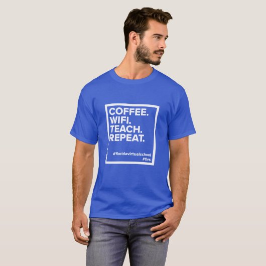 Coffee. WiFi. Lehre! Wieder von vorne. T - Shirt ( (Vorne ganz)