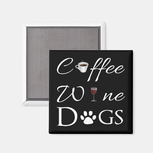 Coffee Wine Dogs Magnet (Vorderseite/Rückseite)