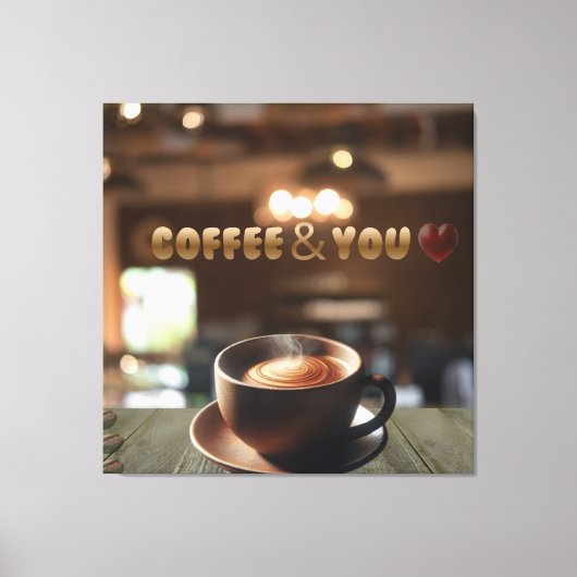 Coffee & You – Cozy Café Canvas Wall Art Romantic Leinwanddruck (Vorderseite)