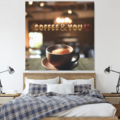 Coffee & You – Cozy Café Canvas Wall Art Romantic Leinwanddruck (Insitu (Schlafzimmer))