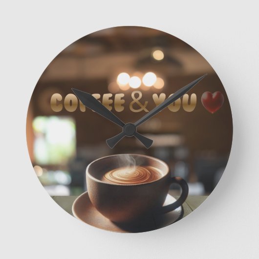 Coffee & You Wall Clock Runde Wanduhr (Vorderseite)