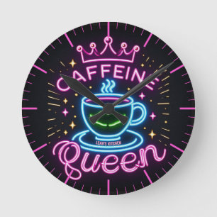 ☕ Coffeecore Clock Kaffee Meme Coffeine Queen Runde Wanduhr