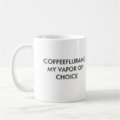COFFEEFLURANEMY DAMPF DER WAHL, COFFEEFLURANEM… KAFFEETASSE (Links)