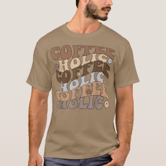 Coffeeholic Happy Face Groovy Internationaler Kaff T-Shirt