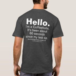Coffeeholic T-Shirt