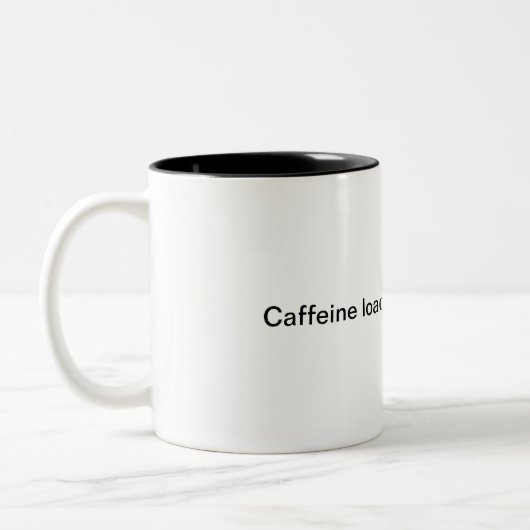 Coffein-Belastung.. bitte warten. Zweifarbige Tasse (Links)