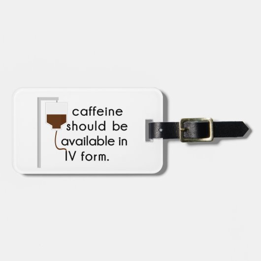 Coffein in IV, Spaß der Krankenschwester Gepäckanhänger (Vorderseite horizontal)