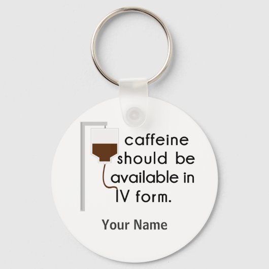 Coffein in IV, Spaß der Krankenschwester Schlüsselanhänger (Vorderseite)