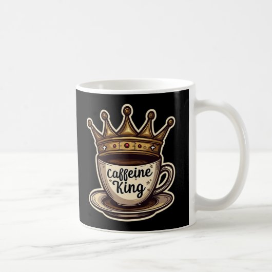 Coffein King - von Kaffee gekrönt Kaffeetasse (Rechts)