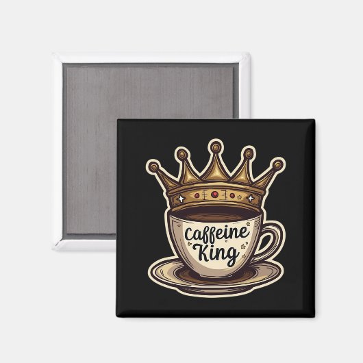 Coffein King - von Kaffee gekrönt Magnet (Vorderseite/Rückseite)