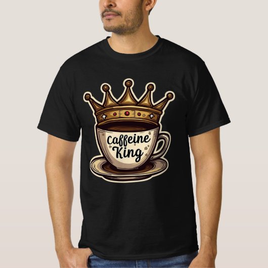 Coffein King - von Kaffee gekrönt T-Shirt (Vorderseite)