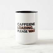 Coffein Loading Bitte warten Coffee Tasse (Zentrum)