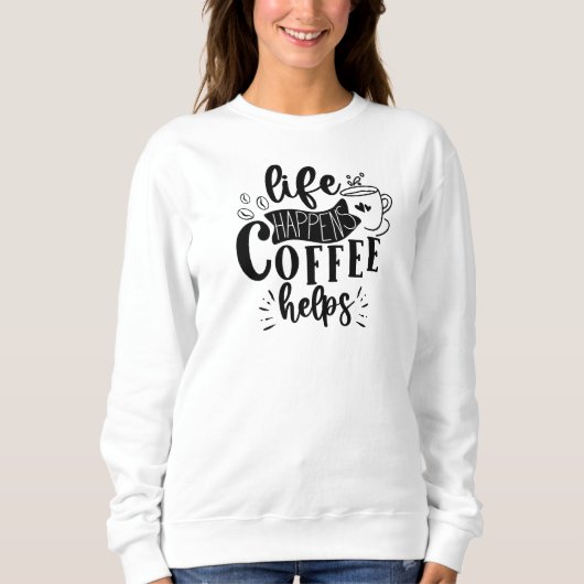 Coffein Shirt Kaffee Sweatshirt Coffee Vibes (Vorderseite)