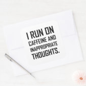 Coffein-Unangemessene Gedanken ausführen Quadratischer Aufkleber (Umschlag)
