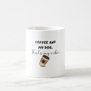 Coffein und meine Hunde-Schwingung Lustiger Hundem Kaffeetasse