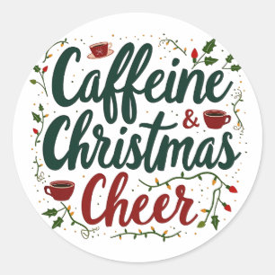 Coffein und Weihnachtscreme Kaffeeliebhaber Runder Aufkleber