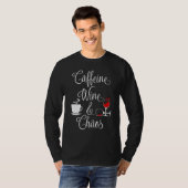Coffein Wein und Chaos Funny Coffee and Wine Liebe T-Shirt (Vorne ganz)