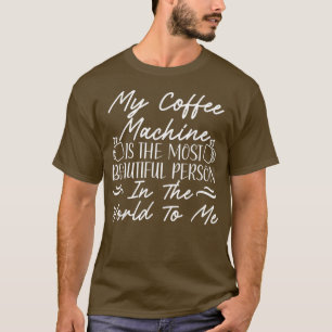 Coffeine Espresso Kaffee Kaffee trinken Kaffee T-Shirt