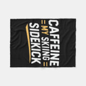Coffeine My Skisidekick Funny Ski Quotes Appar Fleecedecke (Vorderseite (Horizontal))