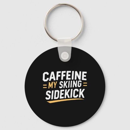 Coffeine My Skisidekick Funny Ski Quotes Appar Schlüsselanhänger (Vorderseite)