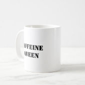 Coffeine Queen - Funny Coffee Tasse (Vorderseite Links)