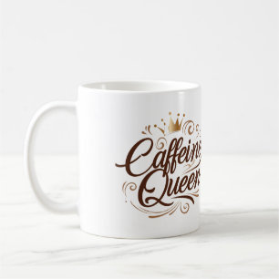" Coffeine Queen " Kaffeetasse
