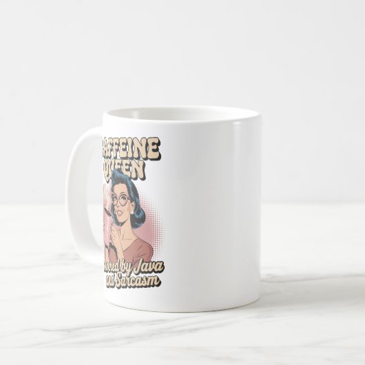 Coffeine Queen - Powered by Java & Sarcasm Kaffeetasse (Vorderseite Links)