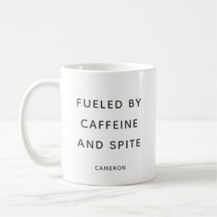 Coffeine Spite Snarky Sarcastic Spaß Personalisier Kaffeetasse