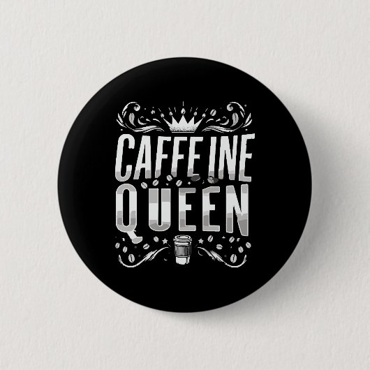 Coffeinkönigin Button (Vorderseite)