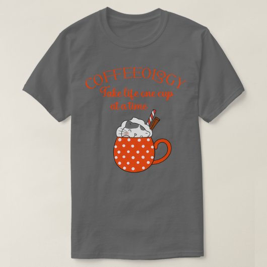 Coffeology nimmt das Leben eine Tasse nach der and T-Shirt (Design vorne)