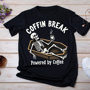 Coffin Break, angetrieben von Coffee Skeleton T -  T-Shirt