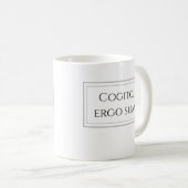 Cogito, ergo sum - ich denke, deshalb bin ich kaffeetasse (VorderseiteRechts)