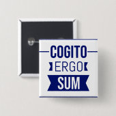 Cogito ergo sum - lateinischer Ausdruck Button (Vorne & Hinten)
