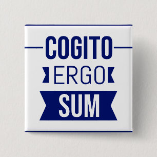 Cogito ergo sum - lateinischer Ausdruck Button