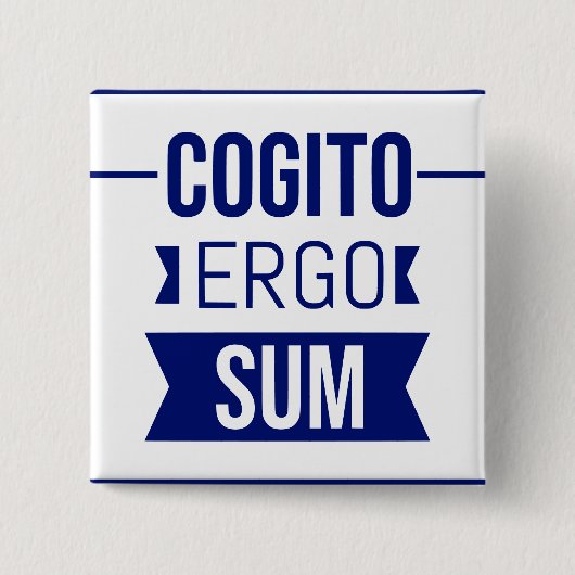 Cogito ergo sum - lateinischer Ausdruck Button (Vorderseite)