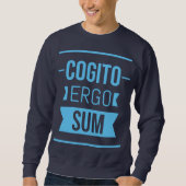 Cogito ergo sum - lateinischer Ausdruck Sweatshirt (Vorderseite)