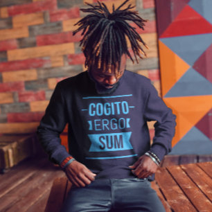 Cogito ergo sum - lateinischer Ausdruck Sweatshirt