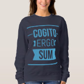 Cogito ergo sum - Latin phrase Sweatshirt (Vorderseite)