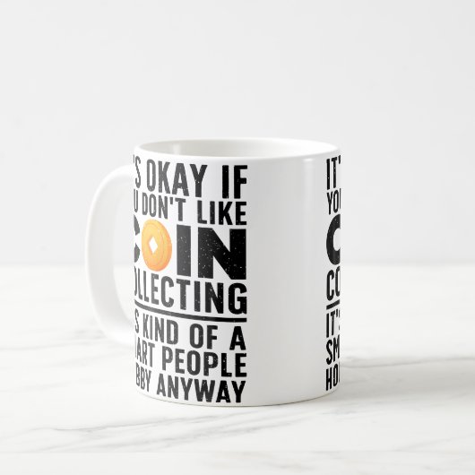 Coin Collecting Art For Coin Collectors Numismatic Kaffeetasse (Vorderseite Links)